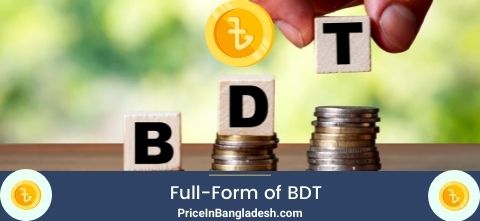 Full-Form of BDT