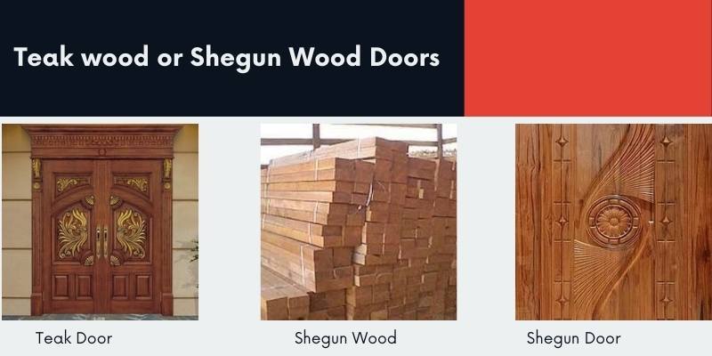 Teak wood or Shegun Wood Doors