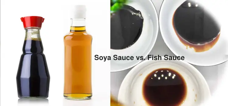 Soya Sauce vs. Fish Sauce