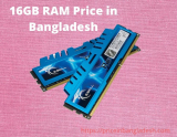 What is a 16GB RAM Price in Bangladesh? All Brands.