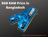 What is the 8GB RAM Price in Bangladesh And Best Seller?
